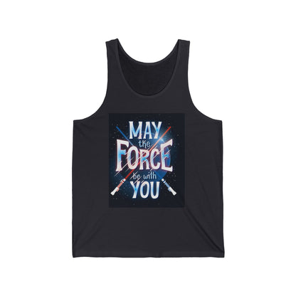 May the Force Be With You Tank Top — Star Wars Inspired Graphic Tank