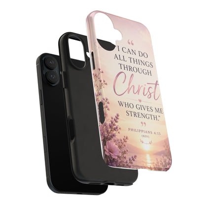 Tough Phone Case — "I Can Do All Things Through Christ" Floral Scripture Phone Cover (Philippians 4:13)
