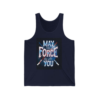May the Force Be With You Tank Top — Star Wars Inspired Graphic Tank
