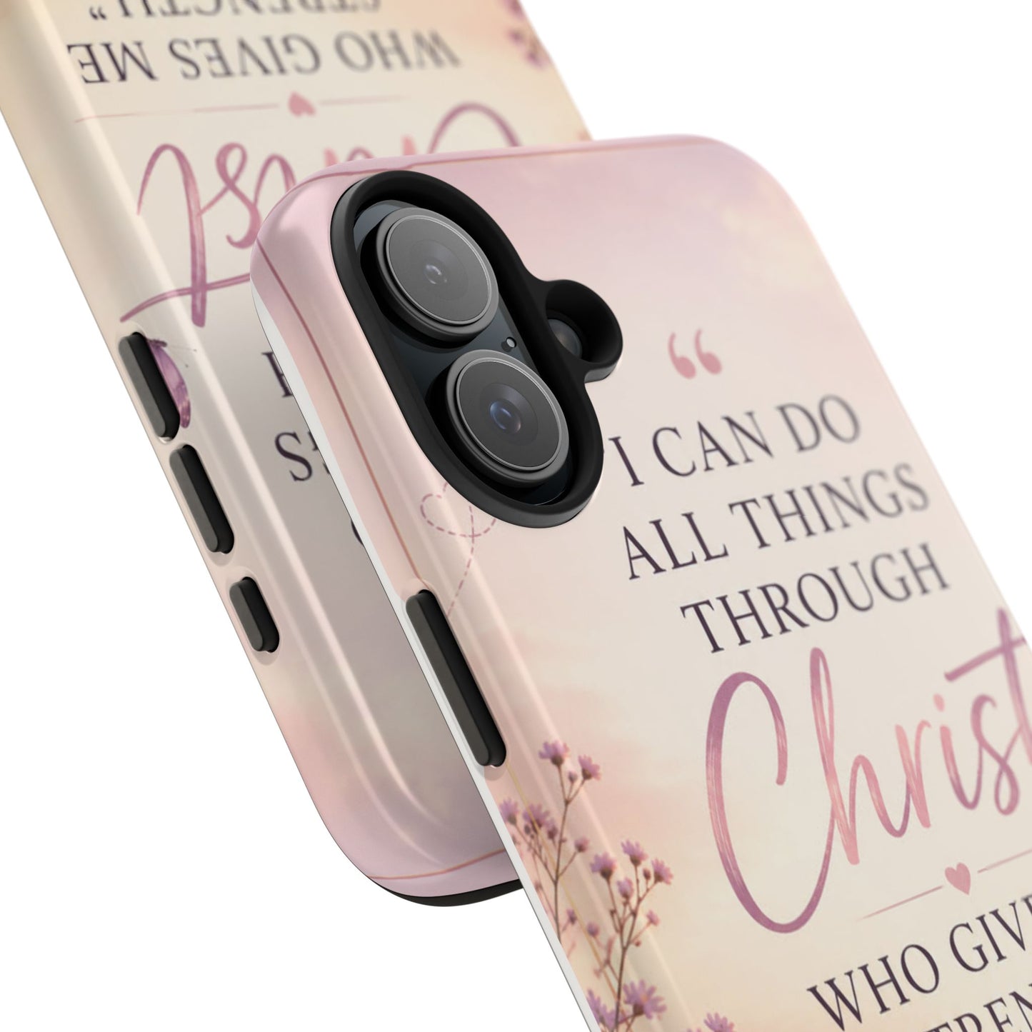 Tough Phone Case — "I Can Do All Things Through Christ" Floral Scripture Phone Cover (Philippians 4:13)