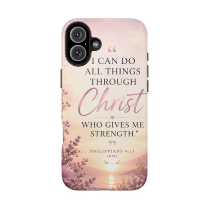 Tough Phone Case — "I Can Do All Things Through Christ" Floral Scripture Phone Cover (Philippians 4:13)