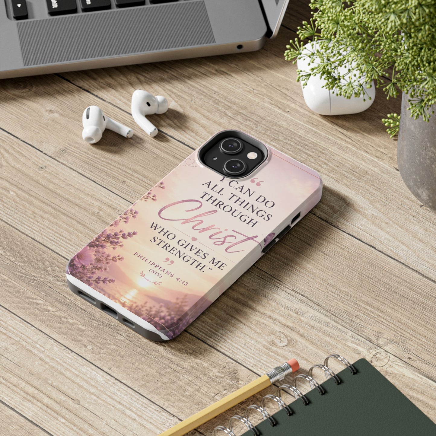 Tough Phone Case — "I Can Do All Things Through Christ" Floral Scripture Phone Cover (Philippians 4:13)
