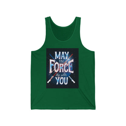 May the Force Be With You Tank Top — Star Wars Inspired Graphic Tank